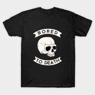 Bored To Death T-Shirt